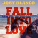 Joey Blanco - Give Into Love