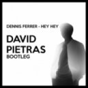 Dennis Ferrer - Hey Hey
