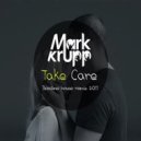 Mark Krupp - Take Care