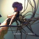 Ghost in The Shell & Magnus Deus - Ghost in The Shell