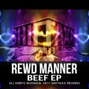 Rewd Manner - These Things They Follow