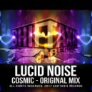 Lucid Noise - Cosmic