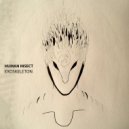 Human Insect - Exoskeleton (Original mix)