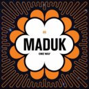Maduk - One Way