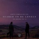 Martin Garrix & Dua Lipa - Scared To Be Lonely