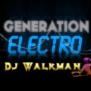 DJ Walkman - Generation #Electro