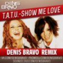 t.A.T.u. - Show Me Love
