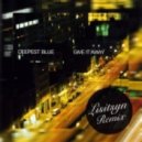 Deepest Blue - Give It Away