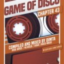 Dimta - Game of Disco #43 (Compiled and Mixed by Dimta)