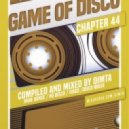Dimta - Game of Disco #44 (Compiled and Mixed by Dimta)