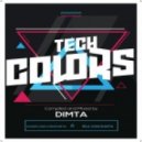 Dimta - Tech Colors #20 (Compiled and Mixed by Dimta) (Original Mix)
