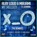 Alby Loud & Mirjami & JLOMiami - My Melody (feat. JLOMiami)