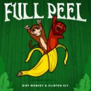Dirt Monkey & Clinton Sly - Full Peel