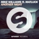 Mike Williams ft. Matluck - Another night
