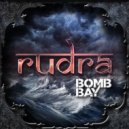 Bomb Bay - Rudra (Original Mix)