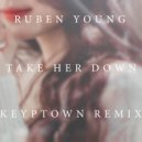 Ruben Young - Take Her Down