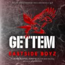 The East Side Boyz & Bonecrusher & Don P - GETTEM (feat. Bonecrusher & Don P)