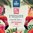 GN & G$Montana & NeuroziZ & Frank Bell - Getdown 350 (feat. Frank Bell)
