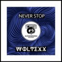 Woltexx - Never Stop