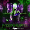 MegaHurtz - Last Call