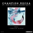 Champion Rocka & Vice Royale & Shawn Gatti - Beso (feat. Vice Royale & Shawn Gatti) (Slip187 Remix)