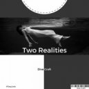 Dive Craft - Two Realities (Original Mix)