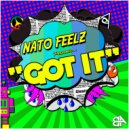 Nato Feelz - Got It