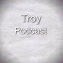 Troy - Podcast 001