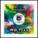 Woltexx - Wanna