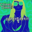 CHIMEZ $ DIMEZ - The Steel Donkey