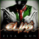€lia$ - Fiya Gun (Original Mix)