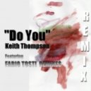 Keith Thompson - Do You (Fabio Tosti Under Dub Mix)