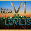 Dj Netaly Deeva - LOVE IS VI
