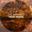 The Kid Noisi - Tech Minds