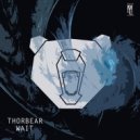 Thorbear - Wait