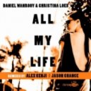 Daniel Wanrooy & Christina Loeb - All My Life (Alex Kenji Remix)