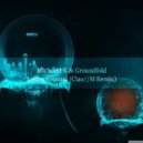 Michael FK & Groundfold - Losing Ground (Clau||M Remix)