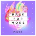 Feder Ft. Daecolm - Back For More (Mr. Belt & Wezol Remix)
