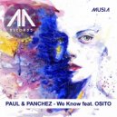 Paul & Panchez feat. OSITO - We Know