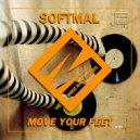 Softmal - Move Your Feet