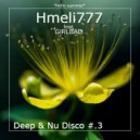 Hmeli777 feat. GIRLBAD - Deep & Nu Disco #.3