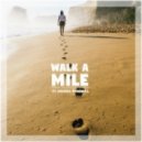 Cal1 & l'essay feat. Michael Marshall - Walk a Mile