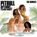 Pitbull, Stephen Marley - Options