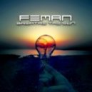 FEMAN - Breathe the sun