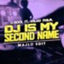 C-bool feat. Giang Pham - DJ Is Your Second Name (Majlo Edit)