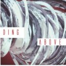 Ding - Above (Original mix)