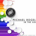 Michael Rogel - In The Air