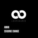 AMAN - Seasons Change