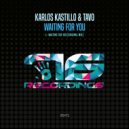 Karlos Kastillo & Tavo - Waiting For You