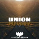 UNION - Melody
